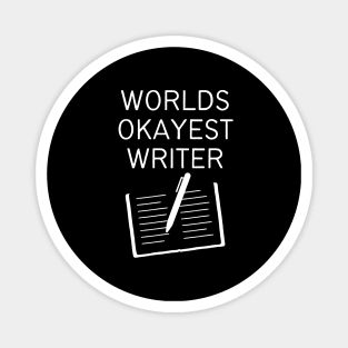 World okayest writer Magnet